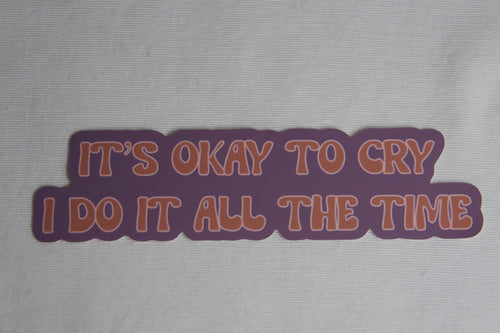 it's okay to cry sticker